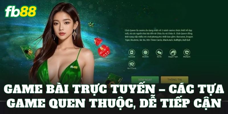 FB88 13 Game bài trực tuyến – Các tựa game quen thuộc, dễ tiếp cận